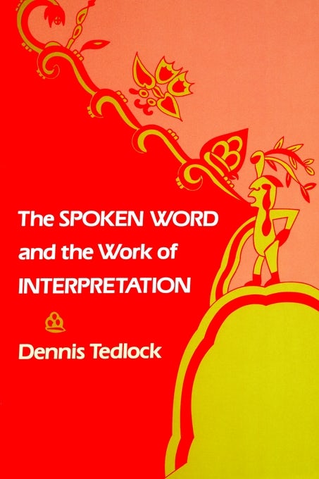 Book cover image for The Spoken Word and the Work of Interpretation ISBN: 9780812205305
